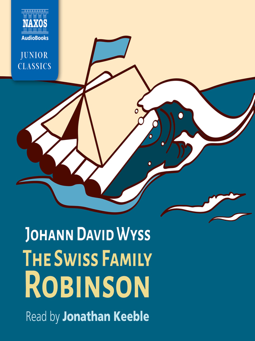 Title details for The Swiss Family Robinson by Johann David Wyss - Wait list